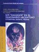 libro Los  Gallegos  En El Imaginario Argentino